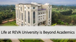 Life at REVA University is Beyond Academics
 