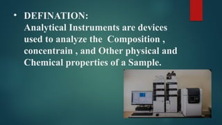 Analyical Instruments Analutical Instruments Analutical Instruments | PPTX