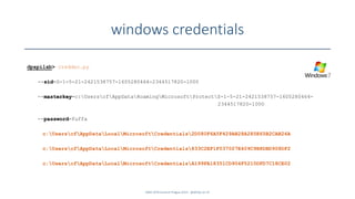 windows credentials
SANS DFIR Summit Prague 2015 - @dfirfpi on 47
dpapilab> creddec.py
--sid=S-1-5-21-2421538757-1605280464-2344517820-1000
--masterkey=c:UserscfAppDataRoamingMicrosoftProtectS-1-5-21-2421538757-1605280464-
2344517820-1000
--password=fuffa
c:UserscfAppDataLocalMicrosoftCredentials2D080F6A5F429AB28A285E65B2CAB26A
c:UserscfAppDataLocalMicrosoftCredentials833C2EF1F037027E409C9B8DBD908DF2
c:UserscfAppDataLocalMicrosoftCredentialsA199FA18351CD904F5210DFD7C18CE02
 