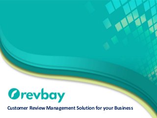 Customer Review Management Solution for your Business
 