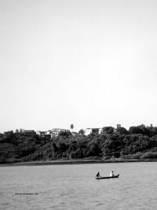 106
educação
ambiental
de
revista brasileira
Ilha de Alcântara - MA
 