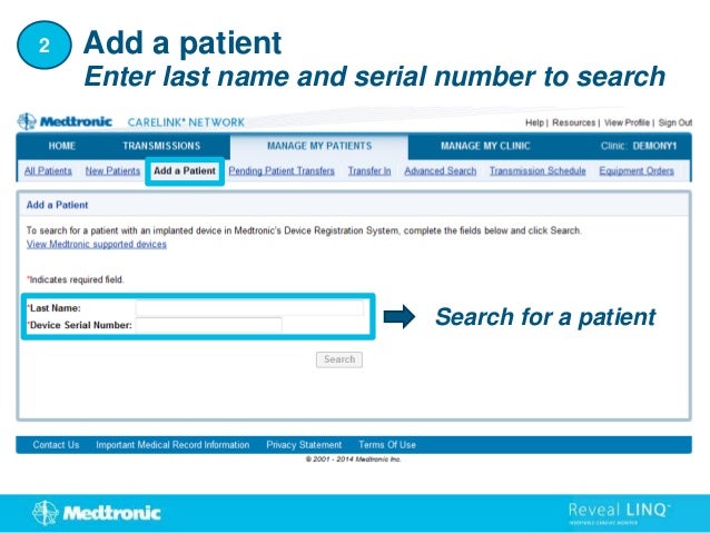 Add a patient
Search for a patient
2
Enter last name and serial number to search
 