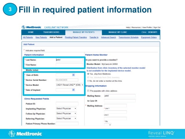 Fill in required patient information
3
 