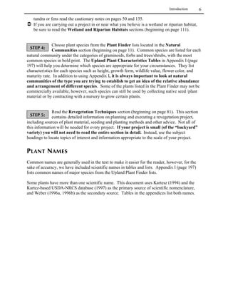 Introduction     2



The terms alien, nonnative, exotic, and adventive are all expressions used to describe
plants that have been introduced to Colorado. To keep things simple, this guide uses
“nonnative” throughout.



     