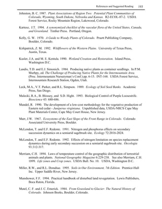 Part I: Upland Communities     95
                                                     Revegetation Techniques – Seeding and Planting




	
Planting can compliment seeding efforts and increase the overall success of a restoration project
and should not be overlooked because of the initial higher cost. Planting will be most desirable
and cost effective when

   The desired species are difficult to establish from seed, unavailable, or the only seed sources
    available have low germination rates.
   The revegetation site is highly erodible or quick results are needed for aesthetic reasons.
   The revegetation site has abnormally stressful environmental conditions, such as extremely
    low nutrients, alkalinity, salinity, erosion potential or a short growing season.
   The existing plant community will present severe competition during seedling establishment.
   A need for more rapid plant establishment exists than can be met through seeding.

If planting is limited by budget constraints, fewer plants may be used by creating islands of more
mature plants, with the following results:

   A more diverse and natural looking landscape.             In general, site establishment from
   A central, established stand of native plants             plants is far more rapid than from seed.
    which can reproduce and spread.                           (Ostler and Allred 1987, R. Mandel,
   Creation of habitat for wildlife.                         personal communication).


 Be aware that nursery stock is costly, and that a successful project will require additional
    effort and investment to protect planted stock from both wildlife predation and competition
    from other vegetation (see Protection of Plantings on page 98).

There are two basic options for obtaining native plant materials: 1) purchasing stock from a
nursery, or 2) collecting or salvaging plants in the wild, either from the site itself before it is
disturbed or from near-by areas.


 	 ! 
	

    

 