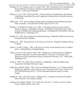 Part I: Upland Communities       96
                                                 Revegetation Techniques – Seeding and Planting

   Larger containers are more expensive to
   purchase, transport, store, handle and
                                                           Ideal ages of containerized stock
   transplant. However, post-transplant growth
   has been shown to increase with container sizes.       herbaceous plants         1 to 3 years
   In addition, deeper containers are less likely to      woody plants/shrubs       3 to 5 years
   result in root spiraling for tap-rooted species.       trees                     5 to 10 years
   Finally, as a whole, larger stock performs better
   under more adverse site conditions (Landis and
   Simonich 1984).


/,*/A50/101F2/0104G

                           /                              0/101F2
Species types              Shallow root systems                  Deeper or tap-rooted systems

Processing and planting    Require greater care and              Shorter production periods and
                           planning during shipping,             increased survival after
                           storage, handling, and planting.      transplanting due to less root
                                                                 disturbance during processing.

                           Require irrigated or moist soils.     Perform better on adverse sites,
                                                                 especially in rocky or high-stress
                                                                 areas.

Processing and planting    Lack the advantage of being           Established with their own soil to
                           established with their own soil.      which beneficial amendments
                                                                 can be added before planting at
                                                                 the site.

Scheduling                 Must be either harvested in late      Can be established during the
                           fall, after the onset of dormancy,    spring or fall or any other time of
                           and held over the winter in cold      the year when there is adequate
                           storage or harvested early in the     moisture and favorable site
                           spring, before the onset of leaf      conditions.
                           emergence, and directly planted
                           to the field.

                           The time from nursery                 The time from nursery
                           establishment to lifting varies       establishment to lifting averages
                           from approximately 1 to 3 years.      less than 2 years.


Cost                       Cost less and, as a consequence       More expensive to produce and
                           of their relatively lighter weight,   ship.
                           are less expensive to ship.
                                      (Landis and Simonich 1984, Shaw 1984, Ostler and Allred 1987)
 