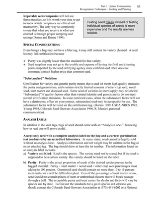 Open woodlands of limber and bristlecone pines occupy dry, rocky, wind-swept sites in the
Rocky Mountain region. Limber pine can be found on a variety of windy, exposed sites as low
as Pawnee Buttes in northeastern Colorado, but they are generally found above 9,000 feet (2743
m). Limber pine is most common in northern Colorado; bristlecone pine is limited to southern
and central Colorado. In central parts of the state where the ranges overlap, bristlecone usually
occurs at higher elevations. Bristlecone and limber pine woodlands occupy sites with harsh
climatic conditions; high winds, low temperatures, and periodic drought are common. Trees
growing in these conditions tend to be stunted, gnarled, multiple-trunked and widely spaced. The
understory is nearly always sparse, with a low diversity of shrubs and herbaceous plants.



                                 Notes on woodland projects
   Woodland sites are similar to alpine sites in the challenges they present to revegetation
   project planners. The conditions are generally too dry and windy for plantings to
   succeed without special measures.

   In moister, less windy sites, plants listed in the Plant Finder can perform well if seeded in
   the fall and provided with a durable mulch cover such as bonded fiber matrix or well-
   anchored excelsior mat.

   In moderately windy sites, establishment must be done via planting rather than seeding.
   Mulches in these sites must be more carefully applied and must be better anchored than
   those in sheltered sites.

   For more information on woodlands, see Shaw et al. 1994, Covington 1996, and Howell
   1986.




                                          Pinus contorta
 