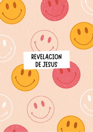 REVELACION
DE JESUS
 