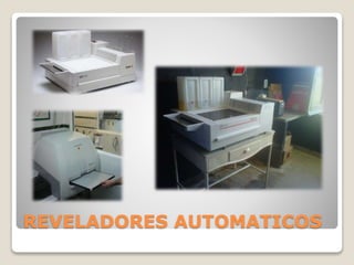 REVELADORES AUTOMATICOS
 
