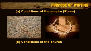 (a) Conditions of the empire (Rome)
(b) Conditions of the church
 