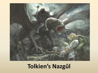 Tolkien’s Nazgûl
 