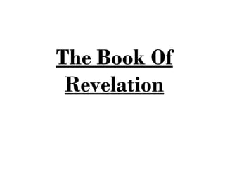 The Book Of
 Revelation
 