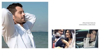 PROJETADO PARA OS
    VENCEDORES, COMO VOCÊ.




4                            5
 