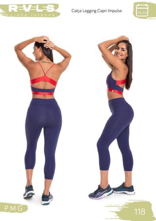 P M G
118
L i n h a I n t e n s a
Calça Legging Capri Impulse
 