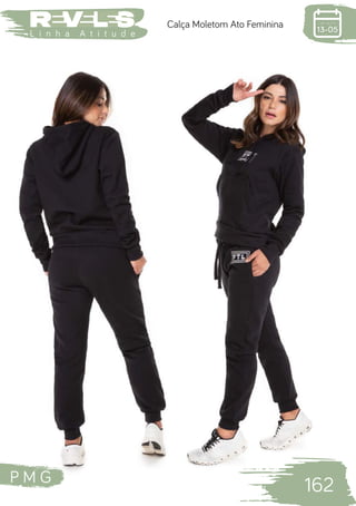 P M G
162
L i n h a A t i t u d e
Calça Moletom Ato Feminina
 