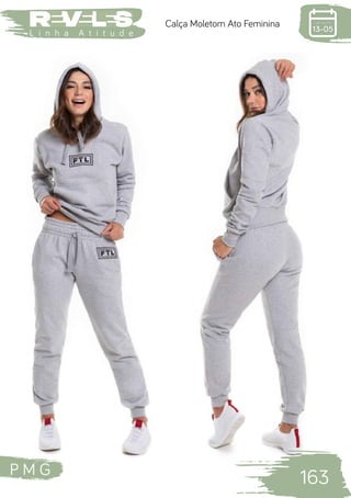 P M G
163
L i n h a A t i t u d e
Calça Moletom Ato Feminina
 