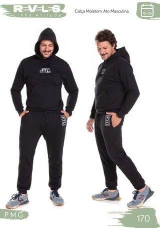 P M G
170
L i n h a A t i t u d e
Calça Moletom Ato Masculina
 