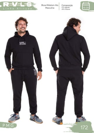 P M G
172
L i n h a A t i t u d e
Composição
51% Algodão
49% Poliéster
Blusa Moletom Ato
Masculina
 