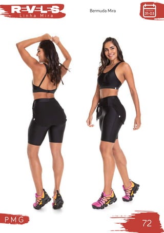 P M G
72
L i n h a M i r a
Bermuda Mira
 