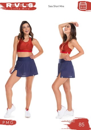 P M G
85
L i n h a M i r a
Saia Short Mira
 