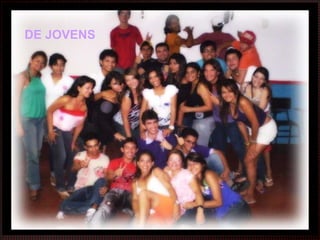 DE JOVENS 