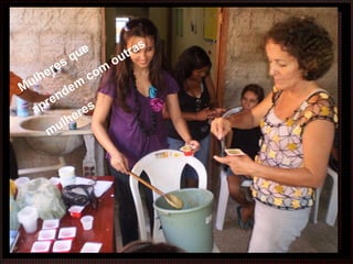 LHERES DE FÉ Mulheres que aprendem com outras mulheres 