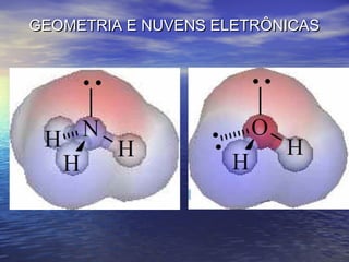 GEOMETRIA E NUVENS ELETRÔNICAS
 