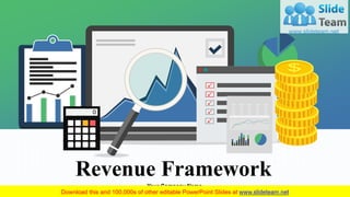 Revenue Framework
Your Company Name
 