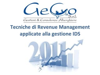 Tecniche di Revenue Management applicate alla gestione IDS 