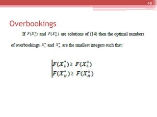 Overbookings
The mathematics
48
 