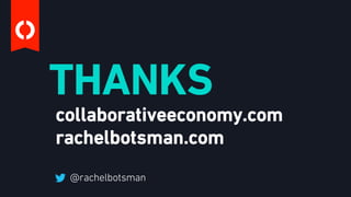 collaborativeeconomy.com
rachelbotsman.com
 