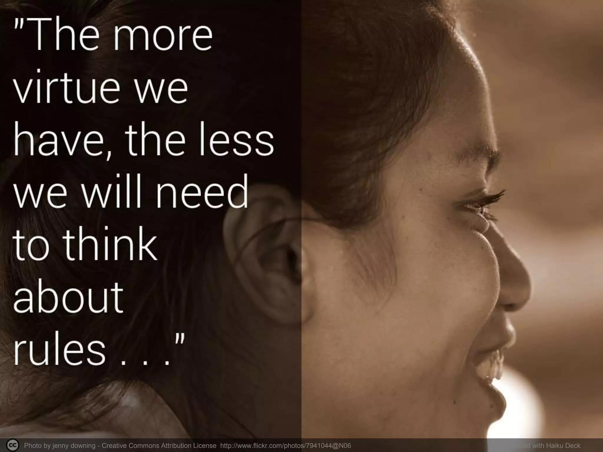 Photo by jenny downing - Creative Commons Attribution License http://www.flickr.com/photos/7941044@N06 Created with Haiku Deck