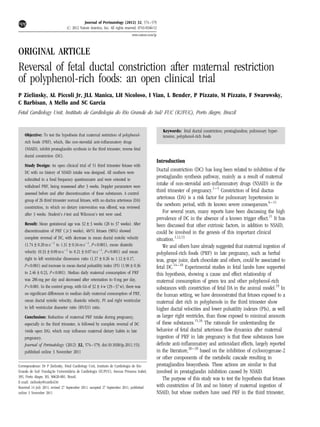ORIGINAL ARTICLE
Reversal of fetal ductal constriction after maternal restriction
of polyphenol-rich foods: an open clinical trial
P Zielinsky, AL Piccoli Jr, JLL Manica, LH Nicoloso, I Vian, L Bender, P Pizzato, M Pizzato, F Swarowsky,
C Barbisan, A Mello and SC Garcia
Fetal Cardiology Unit, Instituto de Cardiologia do Rio Grande do Sul/ FUC (IC/FUC), Porto Alegre, Brazil
Objective: To test the hypothesis that maternal restriction of polyphenol-
rich foods (PRF), which, like non-steroidal anti-inﬂammatory drugs
(NSAID), inhibit prostaglandin synthesis in the third trimester, reverse fetal
ductal constriction (DC).
Study Design: An open clinical trial of 51 third trimester fetuses with
DC with no history of NSAID intake was designed. All mothers were
submitted to a food frequency questionnaire and were oriented to
withdrawl PRF, being reassessed after 3 weeks. Doppler parameters were
assessed before and after discontinuation of these substances. A control
group of 26 third trimester normal fetuses, with no ductus arteriosus (DA)
constriction, in which no dietary intervention was offered, was reviewed
after 3 weeks. Student’s t-test and Wilcoxon’s test were used.
Result: Mean gestational age was 32±3 weeks (28 to 37 weeks). After
discontinuation of PRF (X3 weeks), 48/51 fetuses (96%) showed
complete reversal of DC, with decrease in mean ductal systolic velocity
(1.74±0.20 m sÀ1
to 1.31±0.34 m sÀ1
, P<0.001), mean diastolic
velocity (0.33±0.09 m sÀ1
to 0.21±0.07 m sÀ1
, P<0.001) and mean
right to left ventricular dimension ratio (1.37±0.26 to 1.12±0.17,
P<0.001) and increase in mean ductal pulsatility index (PI) (1.98±0.36
to 2.46±0.23, P<0.001). Median daily maternal consumption of PRF
was 286 mg per day and decreased after orientation to 0 mg per day,
P<0.001. In the control group, with GA of 32±4 w (29–37 w), there was
no signiﬁcant differences in median daily maternal consumption of PRF,
mean ductal systolic velocitiy, diastolic velocity, PI and right ventricular
to left ventricular diameter ratio (RV/LV) ratio.
Conclusion: Reduction of maternal PRF intake during pregnancy,
especially in the third trimester, is followed by complete reversal of DC
(wide open DA), which may inﬂuence maternal dietary habits in late
pregnancy.
Journal of Perinatology (2012) 32, 574–579; doi:10.1038/jp.2011.153;
published online 3 November 2011
Keywords: fetal ductal constriction; prostaglandins; pulmonary hyper-
tension; polyphenol-rich foods
Introduction
Ductal constriction (DC) has long been related to inhibition of the
prostaglandin synthesis pathway, mainly as a result of maternal
intake of non-steroidal anti-inﬂammatory drugs (NSAID) in the
third trimester of pregnancy.1–5
Constriction of fetal ductus
arteriosus (DA) is a risk factor for pulmonary hypertension in
the newborn period, with its known severe consequences.6–11
For several years, many reports have been discussing the high
prevalence of DC in the absence of a known trigger effect.11
It has
been discussed that other extrinsic factors, in addition to NSAID,
could be involved in the genesis of this important clinical
situation.1,12,13
We and others have already suggested that maternal ingestion of
polyphenol-rich foods (PRF) in late pregnancy, such as herbal
teas, grape juice, dark chocolate and others, could be associated to
fetal DC.14–18
Experimental studies in fetal lambs have supported
this hypothesis, showing a cause and effect relationship of
maternal consumption of green tea and other polyphenol-rich
substances with constriction of fetal DA in the animal model.19
In
the human setting, we have demonstrated that fetuses exposed to a
maternal diet rich in polyphenols in the third trimester show
higher ductal velocities and lower pulsatility indexes (PIs), as well
as larger right ventricles, than those exposed to minimal amounts
of these substances.15,16
The rationale for understanding the
behavior of fetal ductal arteriosus ﬂow dynamics after maternal
ingestion of PRF in late pregnancy is that these substances have
deﬁnite anti-inﬂammatory and antioxidant effects, largely reported
in the literature,20–29
based on the inhibition of cyclooxygenase-2
or other components of the metabolic cascade resulting in
prostaglandins biosynthesis. These actions are similar to that
involved in prostaglandin inhibition caused by NSAID.
The purpose of this study was to test the hypothesis that fetuses
with constriction of DA and no history of maternal ingestion of
NSAID, but whose mothers have used PRF in the third trimester,
Received 14 July 2011; revised 27 September 2011; accepted 27 September 2011; published
online 3 November 2011
Correspondence: Dr P Zielinsky, Fetal Cardiology Unit, Instituto de Cardiologia do Rio
Grande do Sul/ Fundac¸a˜o Universita´iria de Cardiologia (IC/FUC), Avenue Princesa Isabel,
395, Porto Alegre, RS, 90620-001, Brazil.
E-mail: zielinsky@cardiol.br
Journal of Perinatology (2012) 32, 574–579
r 2012 Nature America, Inc. All rights reserved. 0743-8346/12
www.nature.com/jp
 