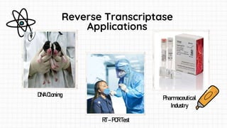 reverse-transcriptase ADVANCES IN BIOLOGICAL SCIENCE.pptx