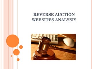 REVERSE AUCTION WEBSITES ANALYSIS 