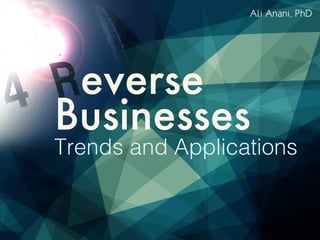everse
Businesses
Trends and Applications
Ali Anani, PhD
 