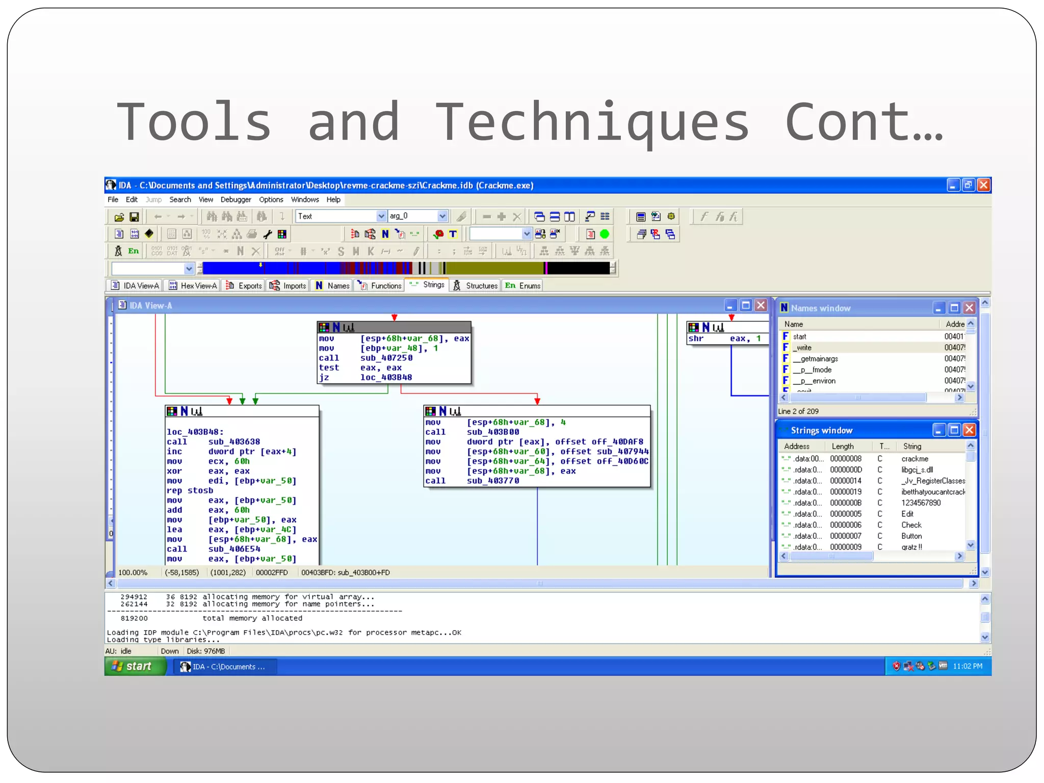 Tools	
  and	
  Techniques	
  Cont…	
  

 