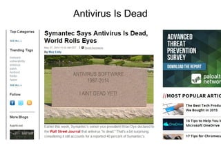 Antivirus Is Dead
 