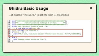 __s1 must be “123456789” to get into iVar1 == 0 condition.
Ghidra Basic Usage
 