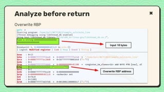 Overwrite RBP
Analyze before return
 