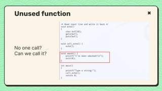 No one call?
Can we call it?
Unused function
 