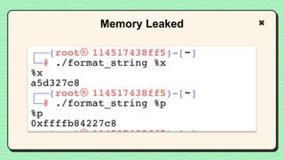 Memory Leaked
 
