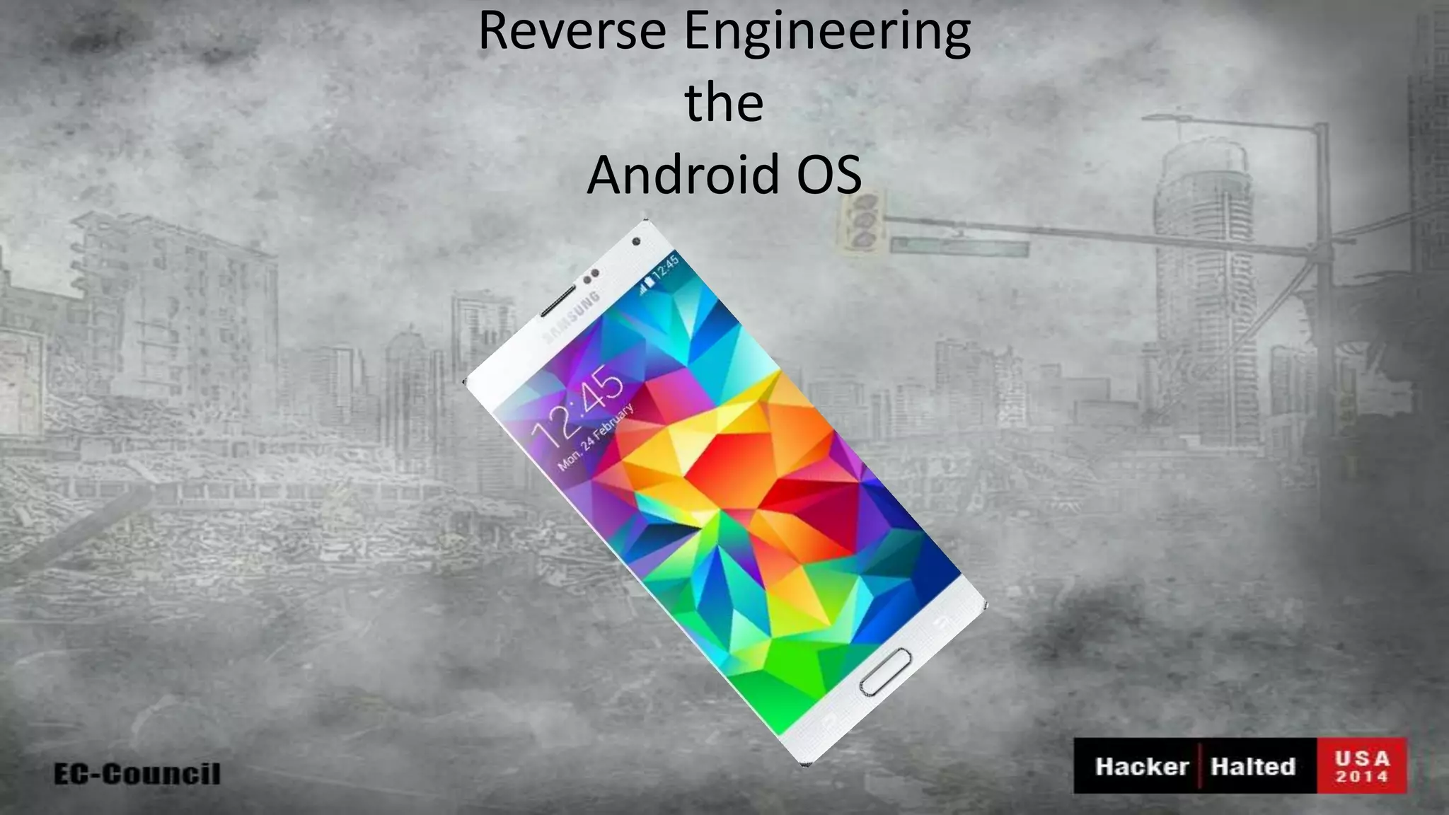 Reverse Engineering the Android OS 