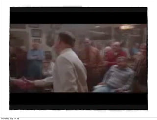 Thursday, July 11, 13
 