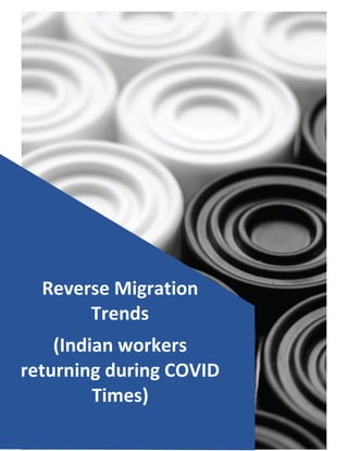 Page | 1© Ambe International – www.ambeinter.com
Reverse Migration
Trends
(Indian workers
returning during COVID
Times)
 