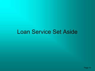 Loan Service Set Aside




                         Page 14
 