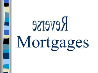 Mortgages 