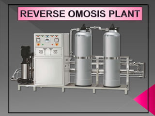 Reverse omosis plant Chennai , Tamil Nadu , Coimbatore , Tricky , Madurai , Bangalore , Karnataka , India , Andhra , Hyderabad , Mysore , Vellore , Tadasricity , India.pptx