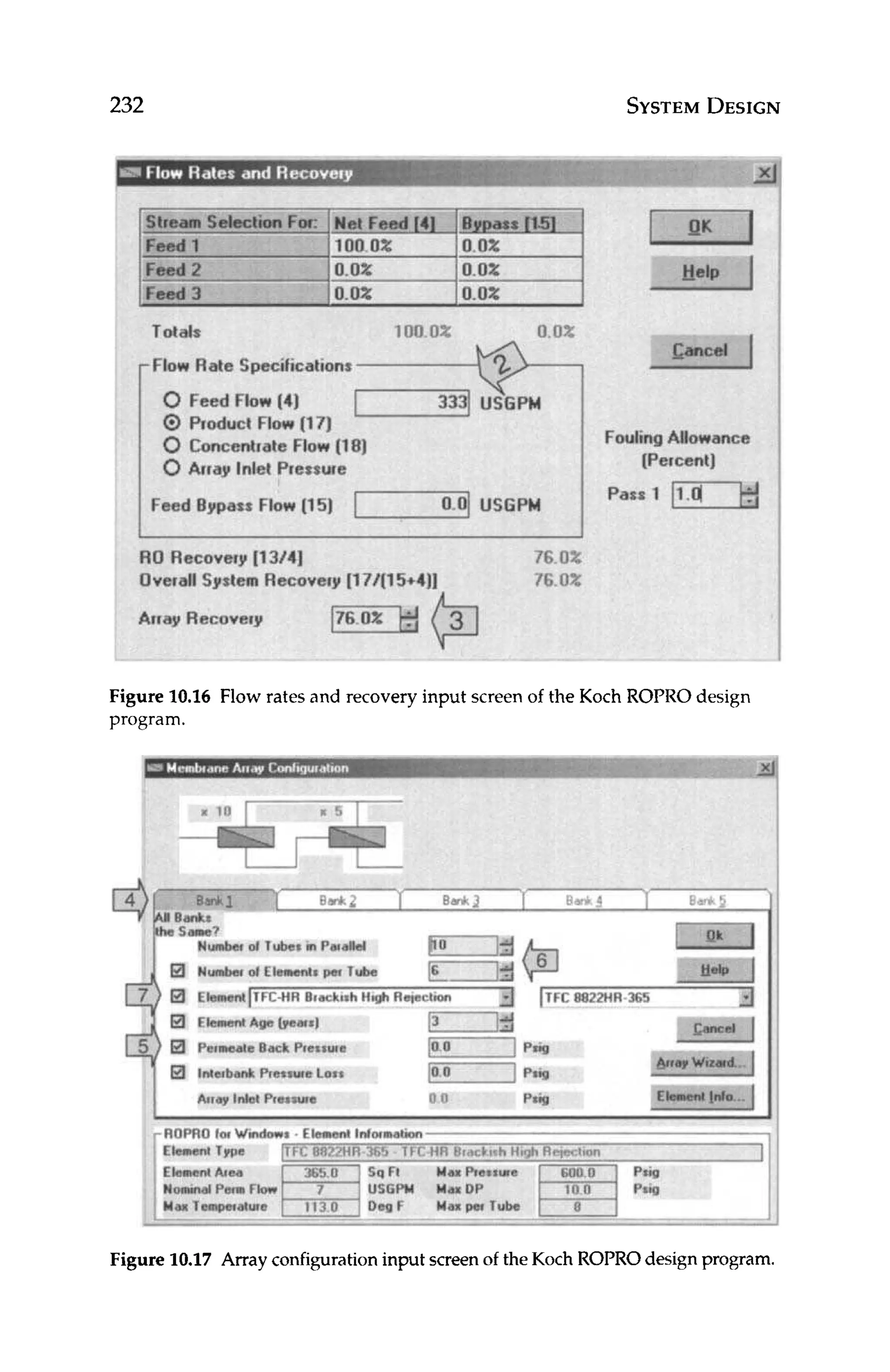 232 SYSTEM
DESIGN
Figure 10.16 Flow rates and recovery input screen of the Koch ROPRO design
program.
Figure 10.17 Array configurationinput screenof the Koch ROPROdesign program.
 