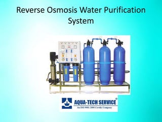 Reverse Osmosis Water Purification
System
 
